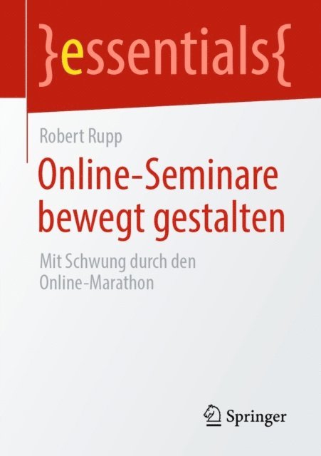 Robert Rupp - Online-Seminare bewegt gestalten, E-bok