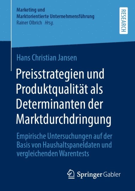 Hans Christian Jansen - Preisstrategien und Produktqualität als Determinanten der Marktdurchdringung, E-bok