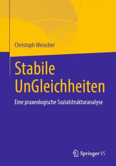 Christoph Weischer - Stabile UnGleichheiten, E-bok