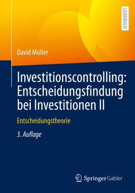 David Muller - Investitionscontrolling: Entscheidungsfindung bei Investitionen II, E-bok