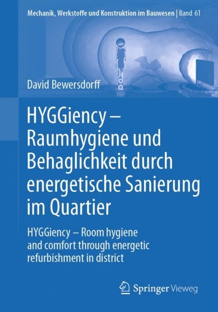 David Bewersdorff - HYGGiency - Raumhygiene und Behaglichkeit durch energetische Sanierung im Quartier, E-bok