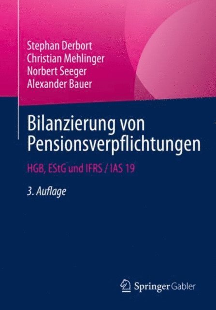 Alexander Bauer, Norbert Seeger, Christian Mehlinger, Stephan Derbort - Bilanzierung von Pensionsverpflichtungen, E-bok