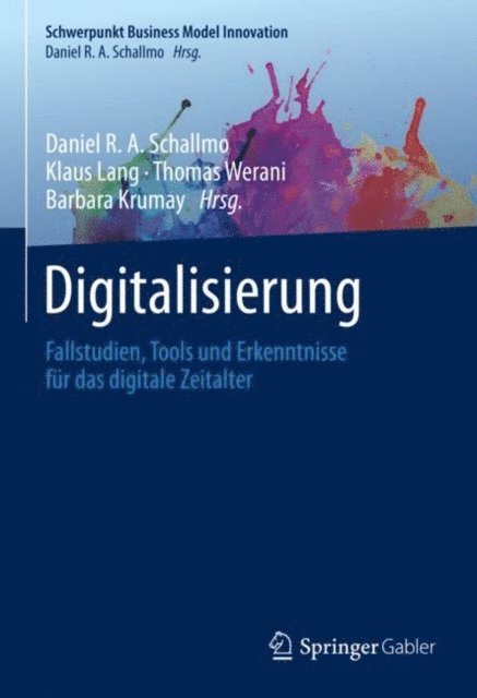 Barbara Krumay, Thomas Werani, Klaus Lang, Daniel R. A. Schallmo - Digitalisierung, E-bok