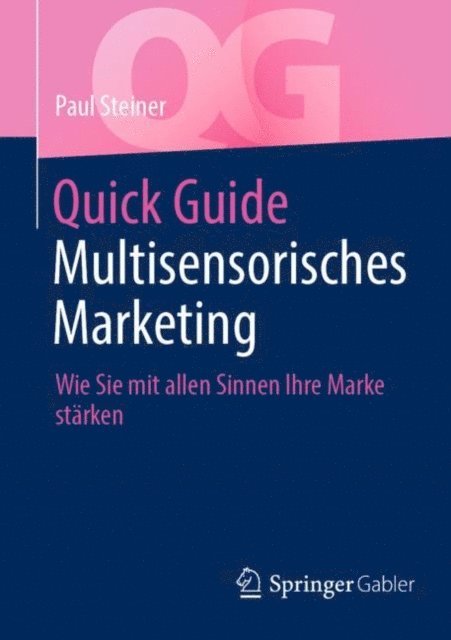Paul Steiner - Quick Guide Multisensorisches Marketing, E-bok