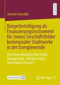 Bürgerbeteiligung als Finanzierungsinstrument für (neue) Geschÿftsfelder kommunaler Stadtwerke in der Energiewende