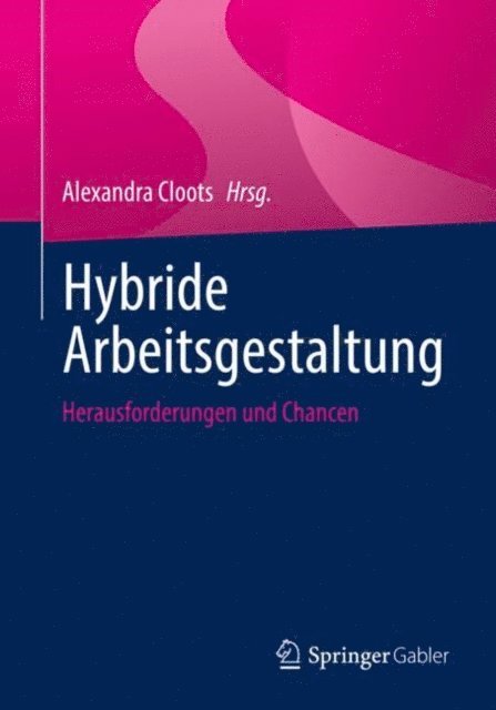 Alexandra Cloots - Hybride Arbeitsgestaltung, E-bok