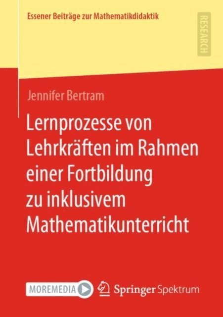 Jennifer Bertram - Lernprozesse von Lehrkräften im Rahmen einer Fortbildung zu inklusivem Mathematikunterricht, E-bok