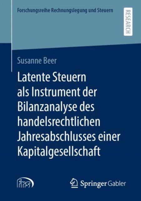 Susanne Beer - Latente Steuern als Instrument der Bilanzanalyse des handelsrechtlichen Jahresabschlusses einer Kapitalgesellschaft, E-bok