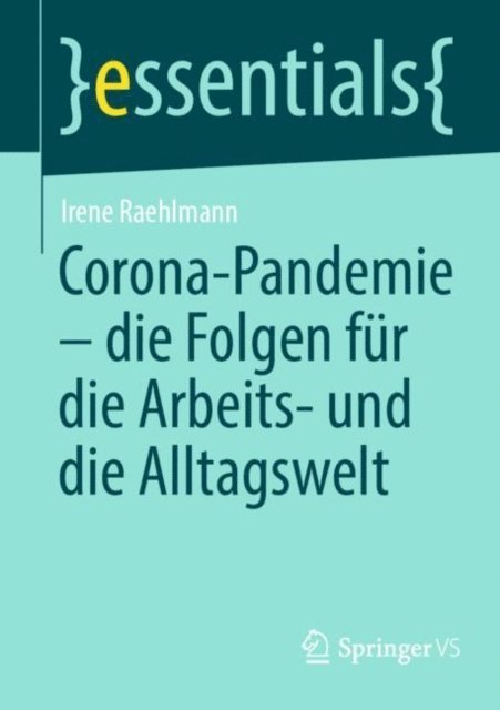 Irene Raehlmann - Corona-Pandemie – die Folgen für die Arbeits- und die Alltagswelt, E-bok