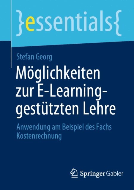Stefan Georg - Möglichkeiten zur E-Learning-gestützten Lehre, E-bok