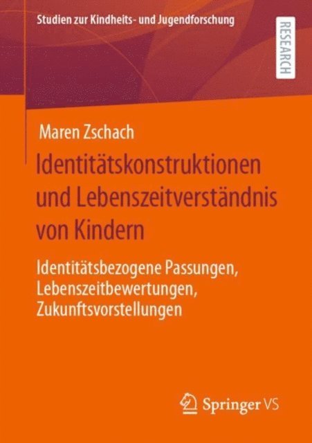 Maren Zschach - Identitätskonstruktionen und Lebenszeitverständnis von Kindern, E-bok