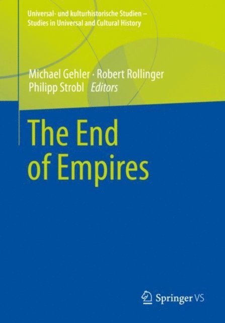 Philipp Strobl, Robert Rollinger, Michael Gehler - End of Empires, E-bok