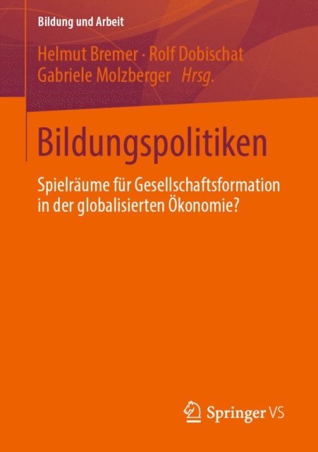 Gabriele Molzberger, Rolf Dobischat, Helmut Bremer - Bildungspolitiken, E-bok
