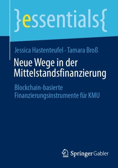 Tamara Bro, Jessica Hastenteufel - Neue Wege in der Mittelstandsfinanzierung, E-bok