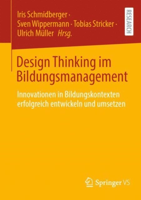 Ulrich Muller, Tobias Stricker, Sven Wippermann, Iris Schmidberger - Design Thinking im Bildungsmanagement, E-bok
