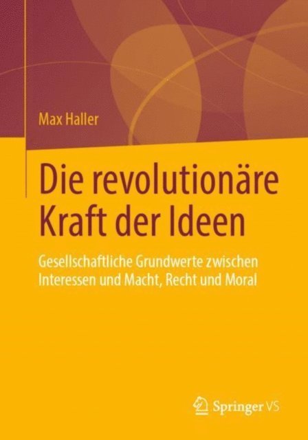 Max Haller - Die revolutionäre Kraft der Ideen, E-bok
