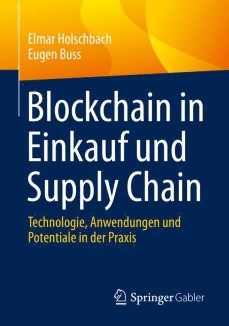 Eugen Buss, Elmar Holschbach - Blockchain in Einkauf und Supply Chain, E-bok