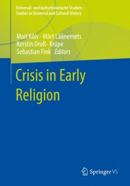 Sebastian Fink, Kerstin Dro-Krupe, Mart Laanemets, Mait Koiv - Crisis in Early Religion, E-bok