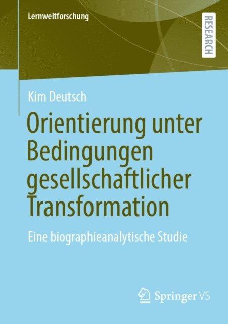 Kim Deutsch - Orientierung unter Bedingungen gesellschaftlicher Transformation, E-bok