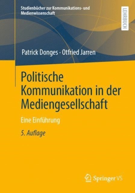 Otfried Jarren, Patrick Donges - Politische Kommunikation in der Mediengesellschaft, E-bok