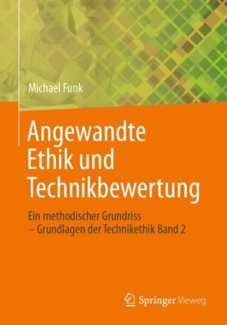 Michael Funk - Angewandte Ethik und Technikbewertung, E-bok