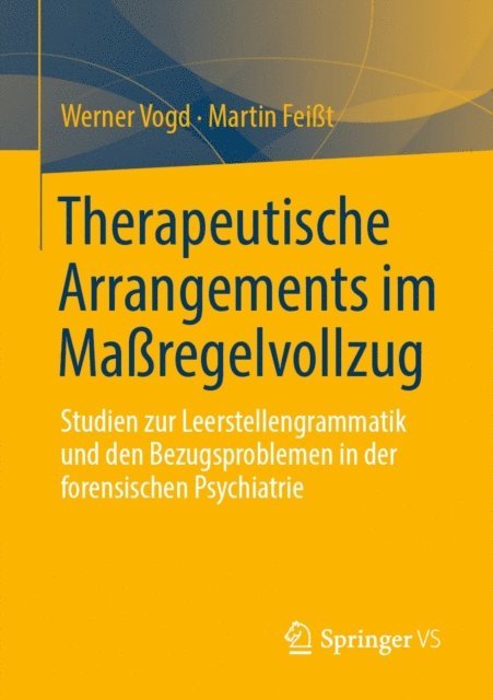 Martin Feit, Werner Vogd - Therapeutische Arrangements im Maßregelvollzug, E-bok