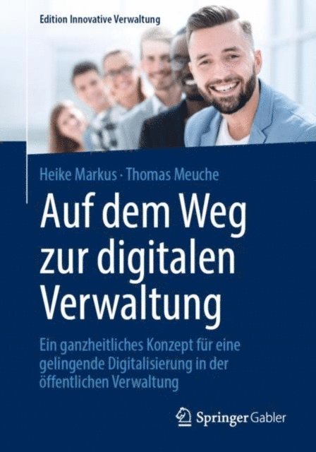 Thomas Meuche, Heike Markus - Auf dem Weg zur digitalen Verwaltung, E-bok