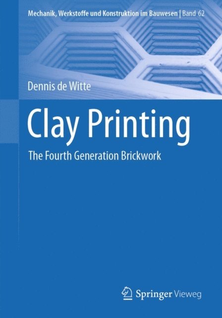 Dennis de Witte - Clay Printing, E-bok