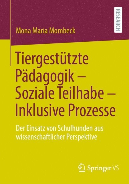 Mona Maria Mombeck - Tiergestützte Pädagogik – Soziale Teilhabe – Inklusive Prozesse, E-bok