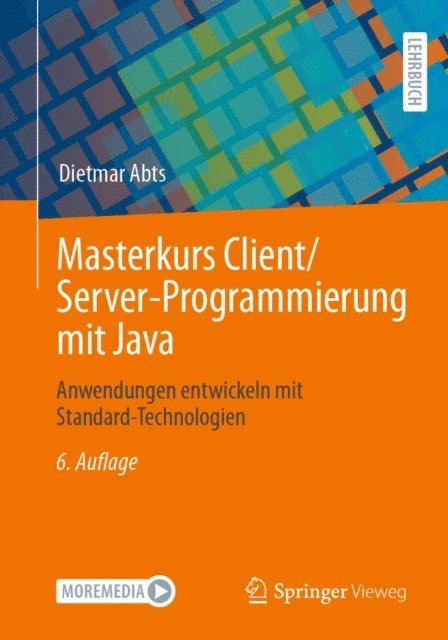 Dietmar Abts - Masterkurs Client/Server-Programmierung mit Java, E-bok