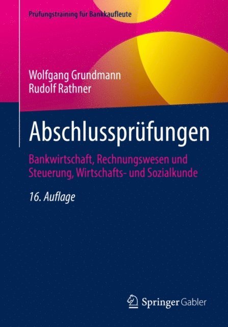 Rudolf Rathner, Wolfgang Grundmann - Abschlussprüfungen, E-bok