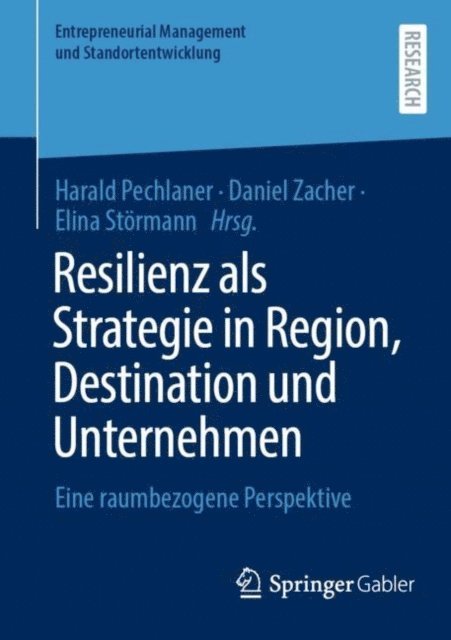 Elina Stormann, Daniel Zacher, Harald Pechlaner - Resilienz als Strategie in Region, Destination und Unternehmen, E-bok