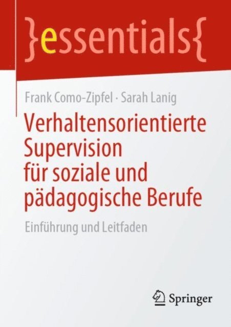 Sarah Lanig, Frank Como-Zipfel - Verhaltensorientierte Supervision für soziale und pädagogische Berufe, E-bok