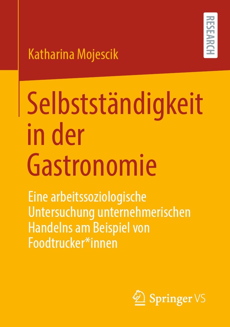 Katharina Mojescik - Selbstständigkeit in der Gastronomie, Häftad. Tillgänglighet: Lägg i varukorg