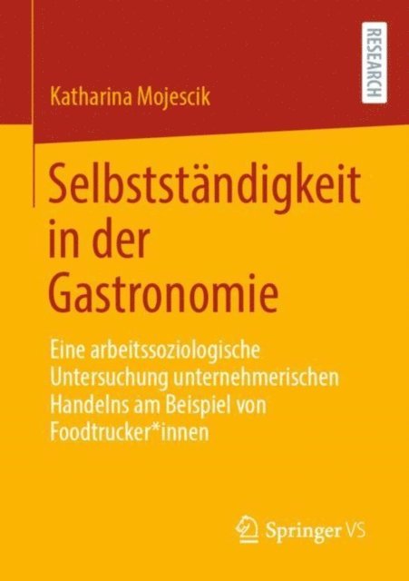 Katharina Mojescik - Selbstständigkeit in der Gastronomie, E-bok. Tillgänglighet: Lägg i varukorg