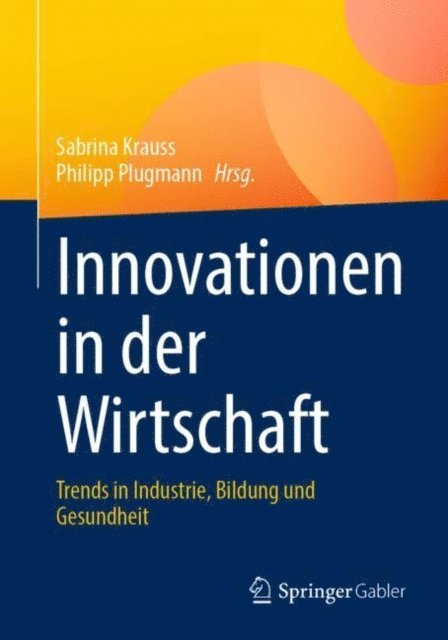 Philipp Plugmann, Sabrina Krauss - Innovationen in der Wirtschaft, E-bok
