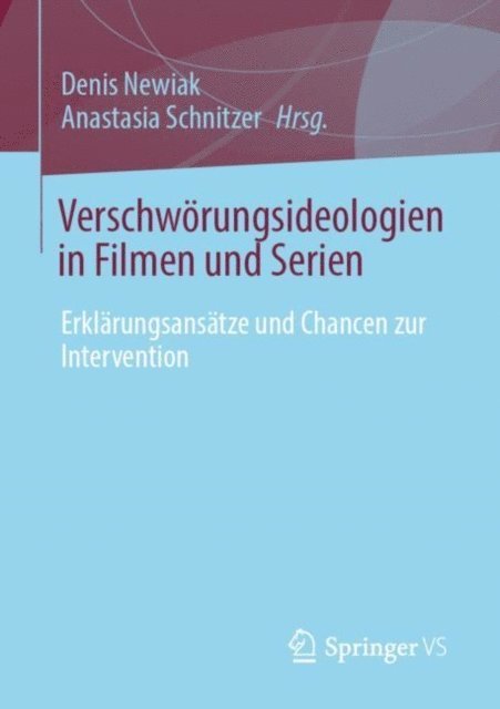 Anastasia Schnitzer, Denis Newiak - Verschwörungsideologien in Filmen und Serien, E-bok