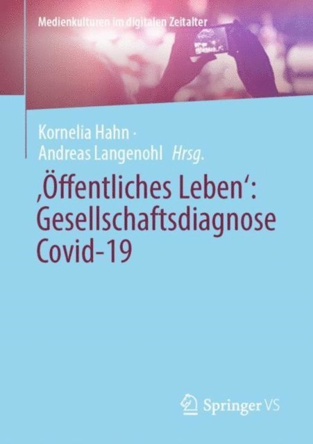 Andreas Langenohl, Kornelia Hahn - ‚Öffentliches Leben‘: Gesellschaftsdiagnose Covid-19, E-bok