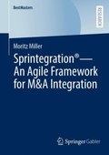 Sprintegration(R) - An Agile Framework for M&A Integration