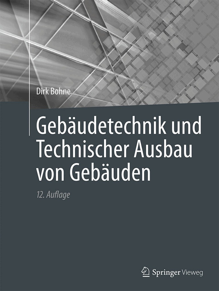 Dirk Bohne - Gebäudetechnik und Technischer Ausbau von Gebäuden, Inbunden