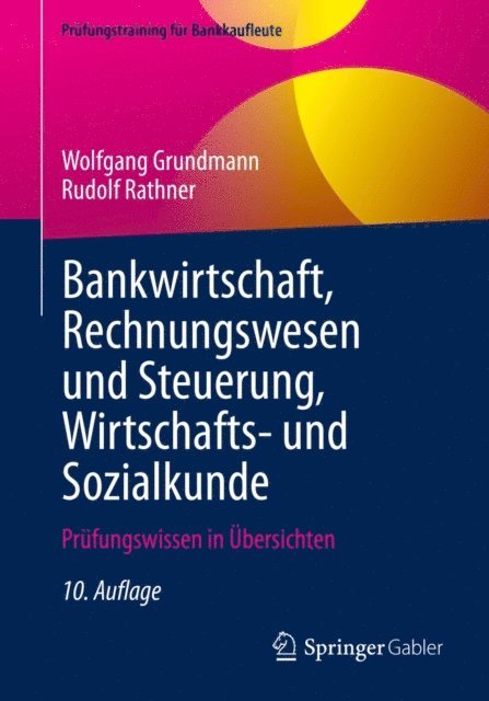 Rudolf Rathner, Wolfgang Grundmann - Bankwirtschaft, Rechnungswesen und Steuerung, Wirtschafts- und Sozialkunde, E-bok