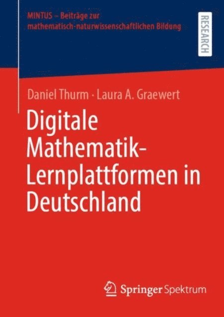 Laura A. Graewert, Daniel Thurm - Digitale Mathematik-Lernplattformen in Deutschland, E-bok