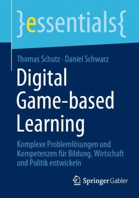 Daniel Schwarz, Thomas Schutz - Digital Game-based Learning, E-bok