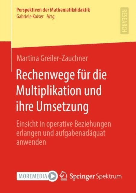 Martina Greiler-Zauchner - Rechenwege für die Multiplikation und ihre Umsetzung, E-bok