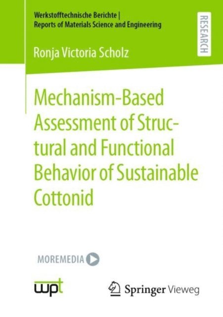 Ronja Victoria Scholz - Mechanism-Based Assessment of Structural and Functional Behavior of Sustainable Cottonid, E-bok