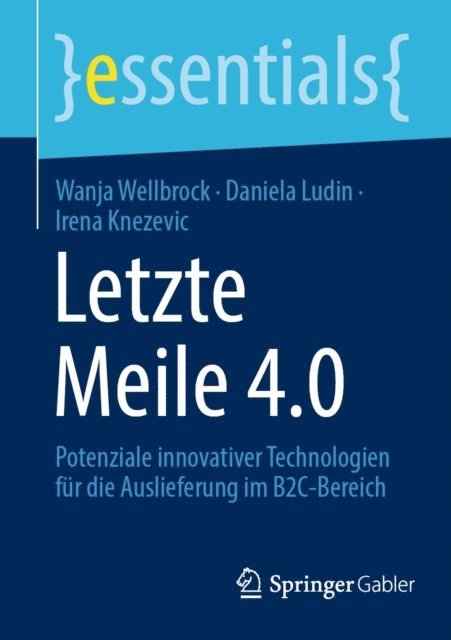 Irena Knezevic, Daniela Ludin, Wanja Wellbrock - Letzte Meile 4.0, E-bok