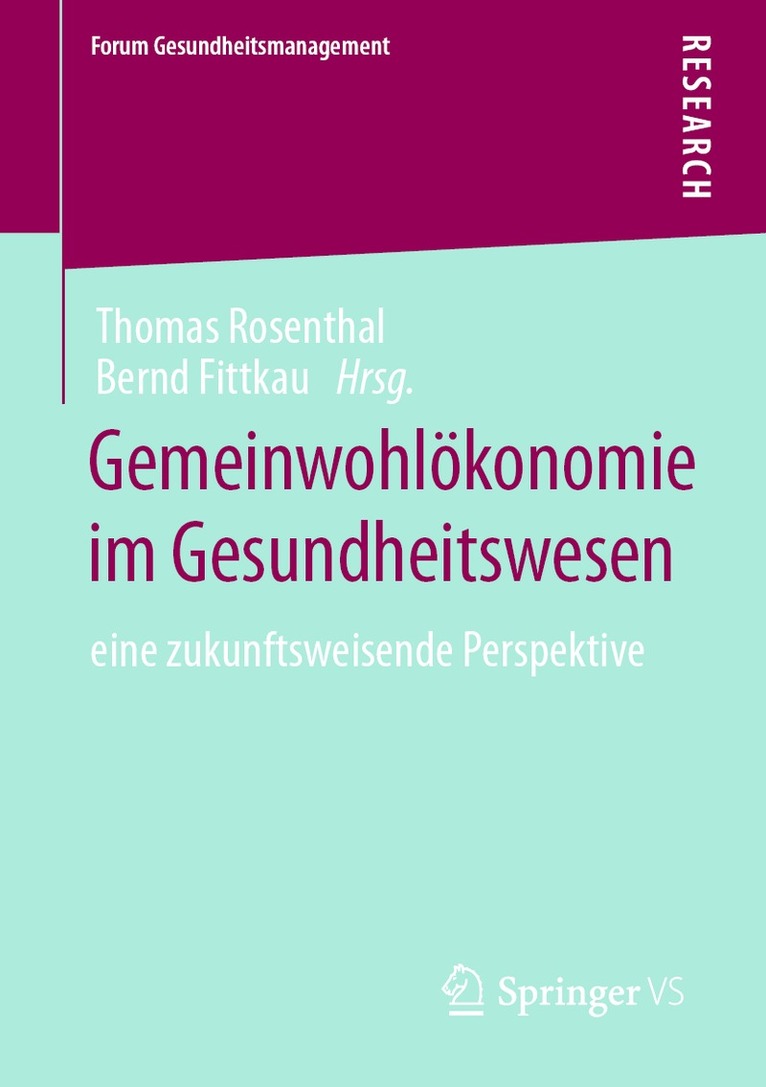 Thomas Rosenthal, Bernd Fittkau - Gemeinwohlökonomie im Gesundheitswesen, Häftad