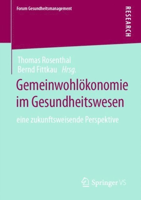 Bernd Fittkau, Thomas Rosenthal - Gemeinwohlökonomie im Gesundheitswesen, E-bok