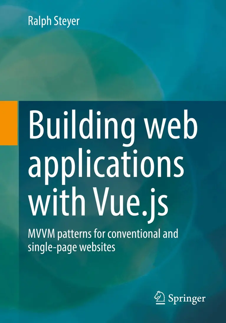 Ralph Steyer - Building web applications with Vue.js, Häftad. Tillgänglighet: Lägg i varukorg