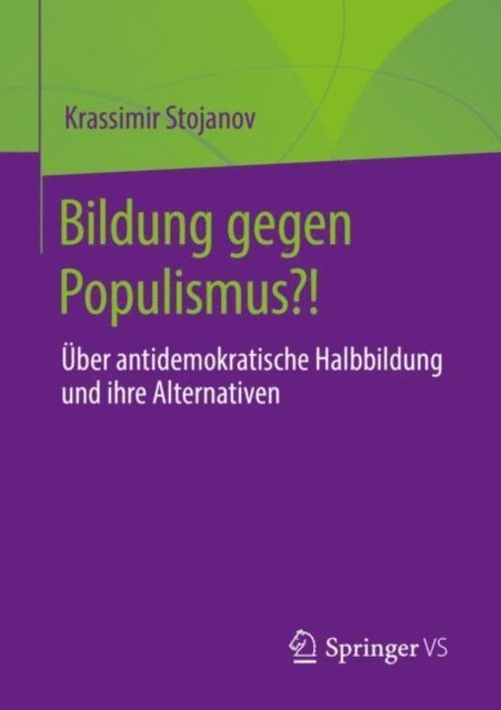 Krassimir Stojanov - Bildung gegen Populismus?!, E-bok